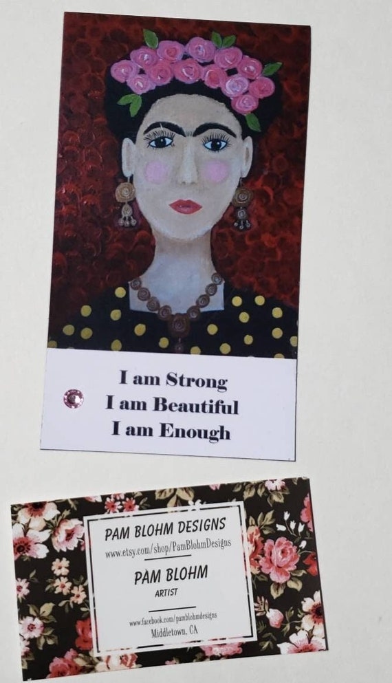 Frida Kaleo MAGNET Affirmation-"I am Strong-I am Beautiful-I am Enough- Artist magnet 3.5x 5.25 " -Pink Rhinestone Embellishment-