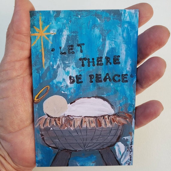 PEACE Magnet HOLIDAY Nativity - "Let there be Peace "- small art magnet - 3.5 x 5"- Holiday Decor -Small gift idea