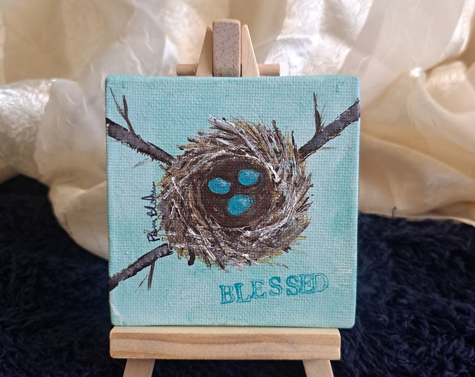 Original Small Acrylic Painting-  3 Eggs Bird Nest "Blessed" - 3x3 small art canvas panel includes display easel