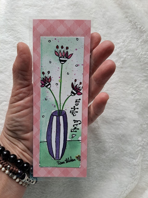 Bookmark "Pray Often" -Whimsical Vase of Flowers Artist Watercolor Print and laminated with designer paper -One of a kind - 2.5x7"