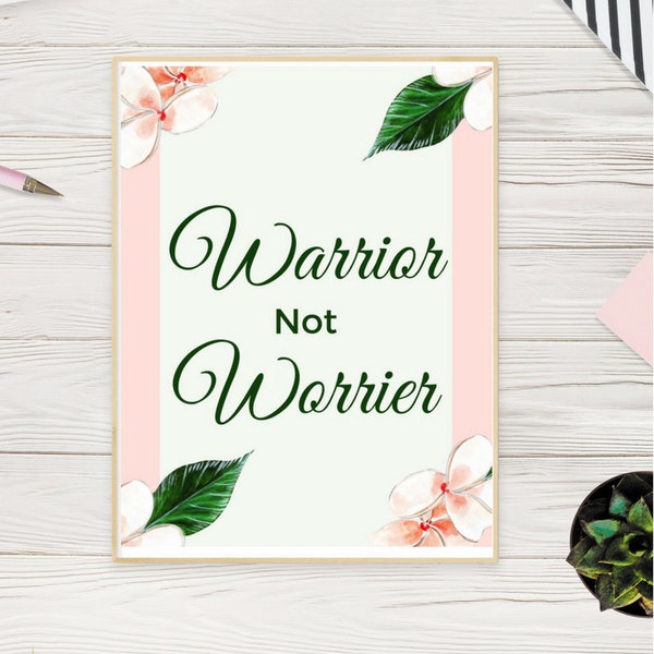 Warrior Not Worrier Printable Wall Art, Motivational Quote Wall Art, Instant Download Motivational Print Wall Art, Peach Blossoms Art