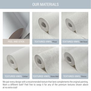 May include: A grid of six white wallpaper rolls labeled OUR MATERIALS. The options include PEEL AND STICK, TEXTURED VINYL Plisse, TEXTURED VINYL Old Stone, TEXTURED VINYL Cotton, TEXTURED VINYL Stone Wall, and TEXTURED VINYL Stucco, each showing a unique surface texture.
