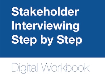 Stakeholder Interviewing: A Guide by Abby Covert