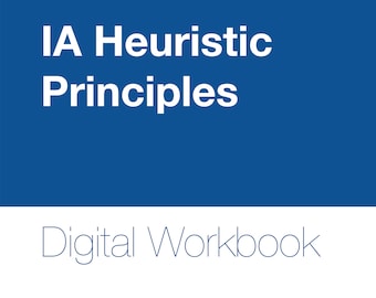 Information Architecture (IA) Heuristics Principles: A Workbook by Abby Covert
