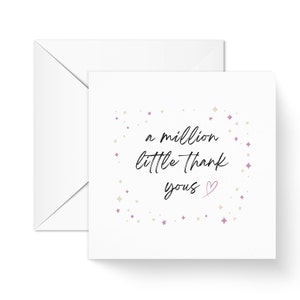 A Million Little Thank You Card for Nurse, Carer, Teacher, Thank you wedding card, thank you for coming party gift, I appreciate you gift