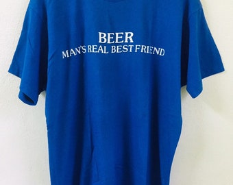 Vintage 90s Beer Man’s Real Best Friend T Shirt XL Size