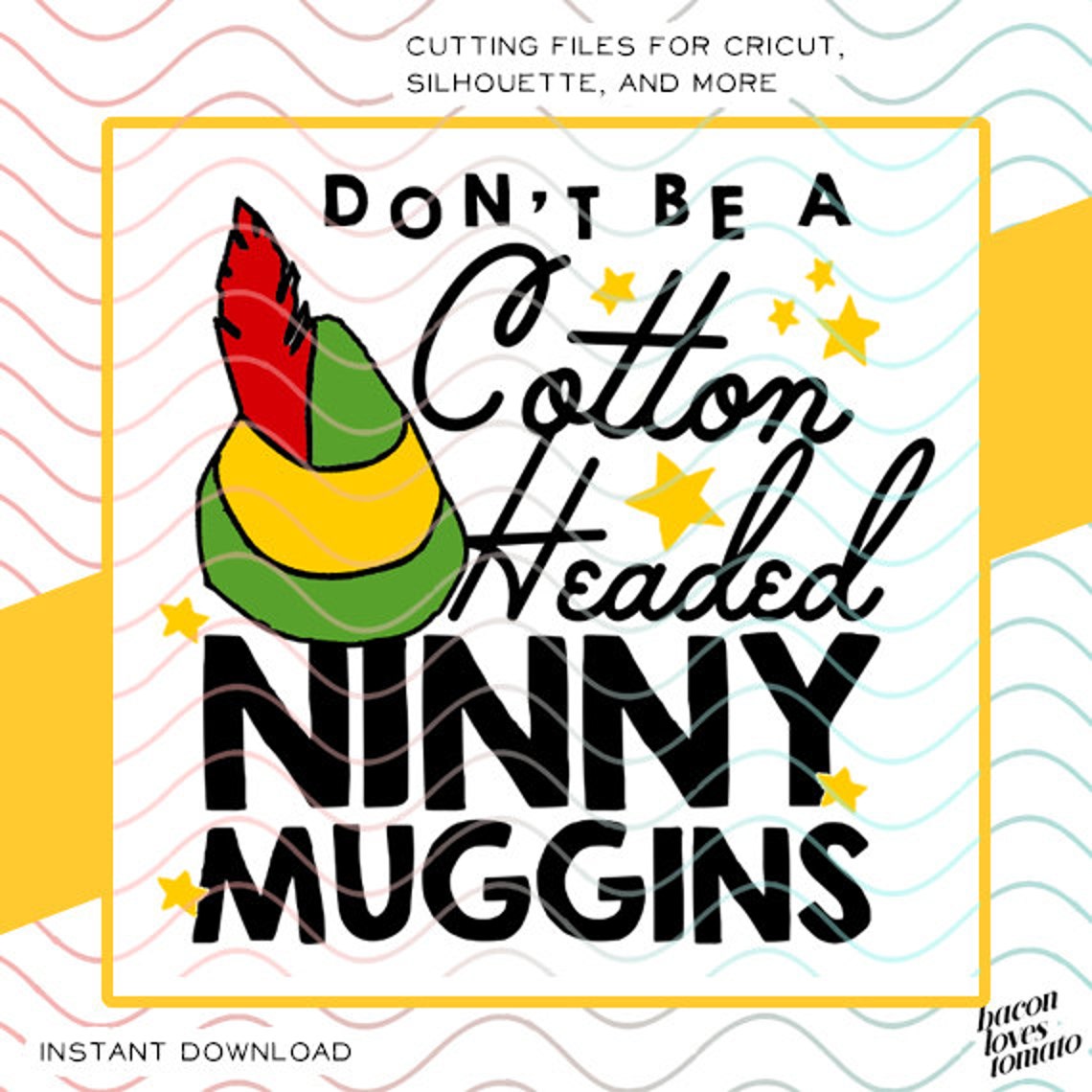 Don't Be A Cotton Headed Ninny Muggins Elf Movie SVG / Etsy