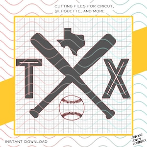 May include: A digital design file for a baseball bat and ball with the letters "TX" and the outline of the state of Texas. The design is on a grid background with the text "CUTTING FILES FOR CRICUT, SILHOUETTE, AND MORE" and "INSTANT DOWNLOAD".