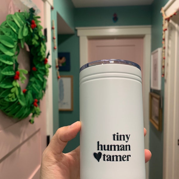 Two-sided Tiny Human Tamer - It Take A Big Heart to... PreSchool Teacher, Daycare Worker, Nanny, Babysitter Gift Vacuum Tumbler