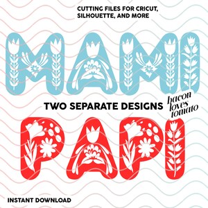 Mami and Papi Mommy and Daddy Mexican Floral Fiesta Designs 2 designs -  SVG / Studio / PNG / File for Cutting DIY Garment Decal