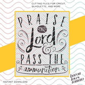 Chwała Panu i podaj amunicję - Sin Wagon Lyric autorstwa Dixie Chicks SVG / Studio / PNG Plik do cięcia DIY