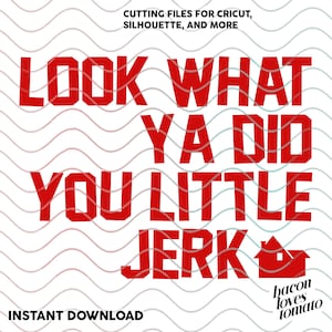 Home Alone Look What Ya Did You Little Jerk Onkel Frank SVG / Studio / PNG / Datei zum Schneiden DIY Kleidungsstück Aufkleber