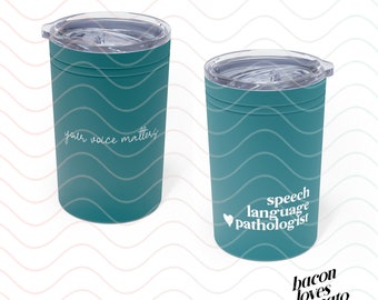 Two-sided Speech Language Pathologist - Your Voice Matters SLP Gift Vacuum Tumbler & Insulated