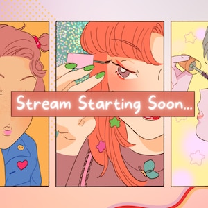 May include: Three cartoon illustrations of women applying makeup. The woman on the left is applying blush, the woman in the middle is applying mascara, and the woman on the right is applying eyeliner. The text "Stream Starting Soon..." is displayed in a banner across the middle of the image.