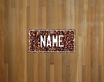 Custom Coffee Style License Plate (choose your text, color, size, material)