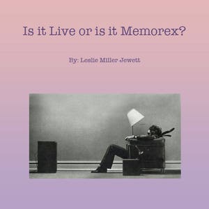 Is it Live or is it Memorex? (e-Book - 6 Page PDF)