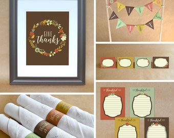 Printable Thanksgiving Decorations - Give Thanks Print, Buffet/Place Cards, Napkin Rings, Pie Bunting, Thankful Cards, Dinner Party