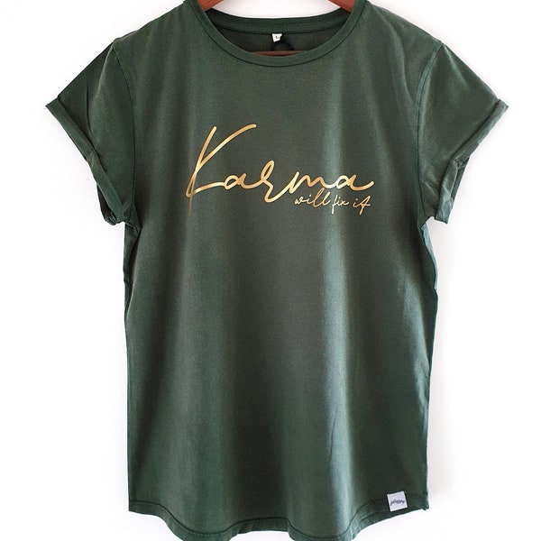 T-shirt pour femme *Karma will fix it* Gold - végétalien - en coton biologique durable et production équitable - coupe ample