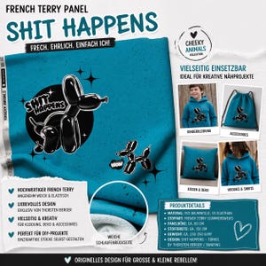 Könnte beinhalten: Türkisfarbener French Terry Stoff mit dem Text "SHIT HAPPENS" und einem schwarzen Ballonhund-Design. Geeignet für verschiedene DIY-Projekte, wie Kleidung und Dekoration. Die Panelhöhe beträgt ca. 80 cm.