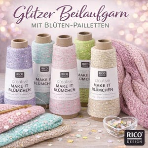 Könnte beinhalten: Verschiedene Garnrollen in Farben wie Lavendel, Mint und Rosa werden gezeigt. Der Text "Glitzer Beilaufgarn MIT BLÜTEN-PAILLETTEN" ist sichtbar. Jede Rolle trägt das Etikett "creative MAKE IT BLÜMCHEN". Das Garn ist mit Pailletten verziert.