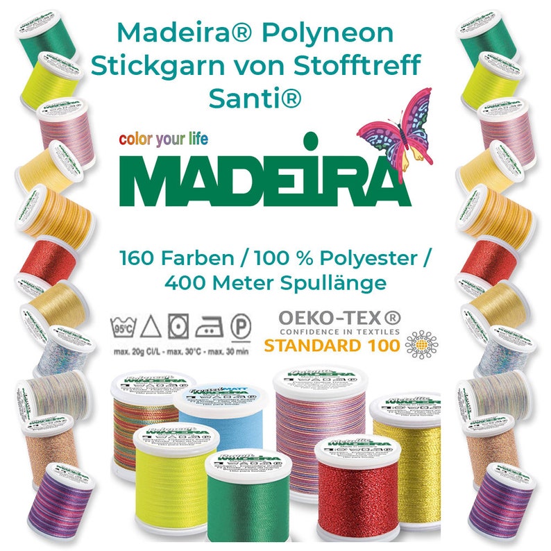May include: A variety of colorful spools of Madeira Polyneon embroidery thread. The spools are arranged in a circle around the brand name and logo. The text "160 Farben / 100% Polyester / 400 Meter Spull&auml;nge" is visible on the image. The text "OEKO-TEX&reg; CONFIDENCE IN TEXTILES STANDARD 100" is also visible on the image.