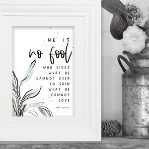 Jim Elliot Quote, Christian Printable, Minimal Wall Art, He is No Fool ...
