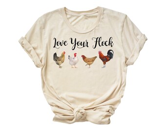 Love Your Flock Shirt, Hen Shirt, Rooster T Shirt, Farm Shirt, Chicken Tee, Country Shirt, Women's Farm T Shirt, Love Shirt