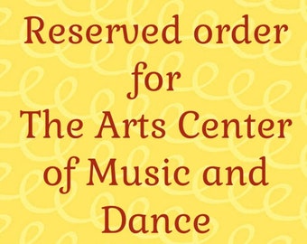 This is a reserved custom listing for The Arts Center of Music and Dance.