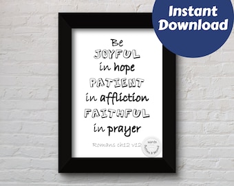 Be joyful in hope Print, Instant Download, Bible Verse, Christian Gift, Christian Art, Modern, Scripture Wall Art, Romans 12v12, Bible Print