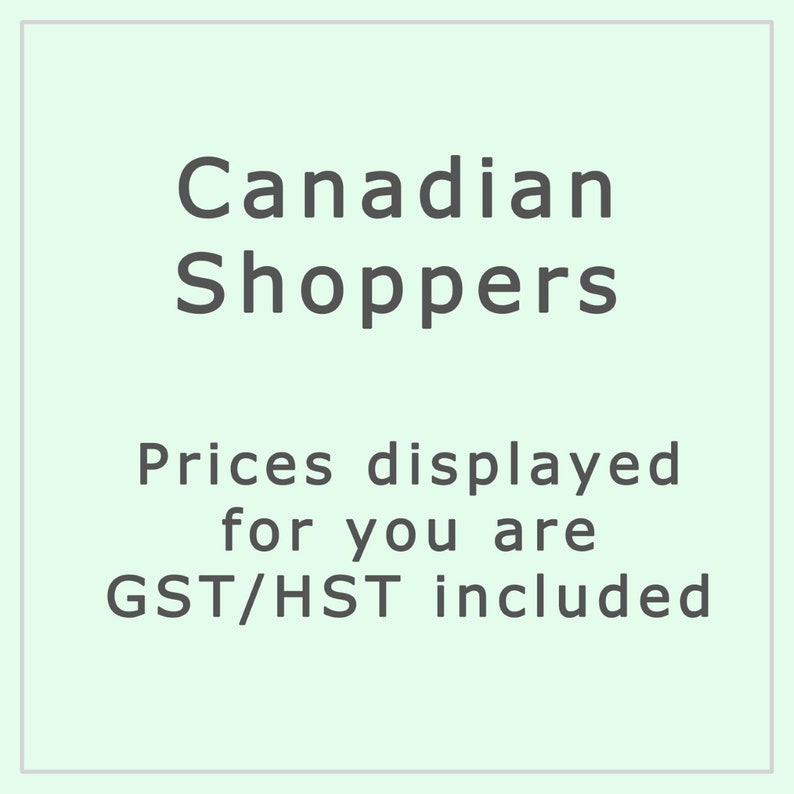 Może przedstawiać: Tekst na jasnozielonym tle, kt&oacute;ry brzmi: "Canadian Shoppers Prices displayed for you are GST/HST included"
