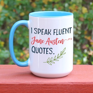 I Speak Fluent Jane Austen Quotes Custom Gift Mug, Literary Gift for Book Lovers