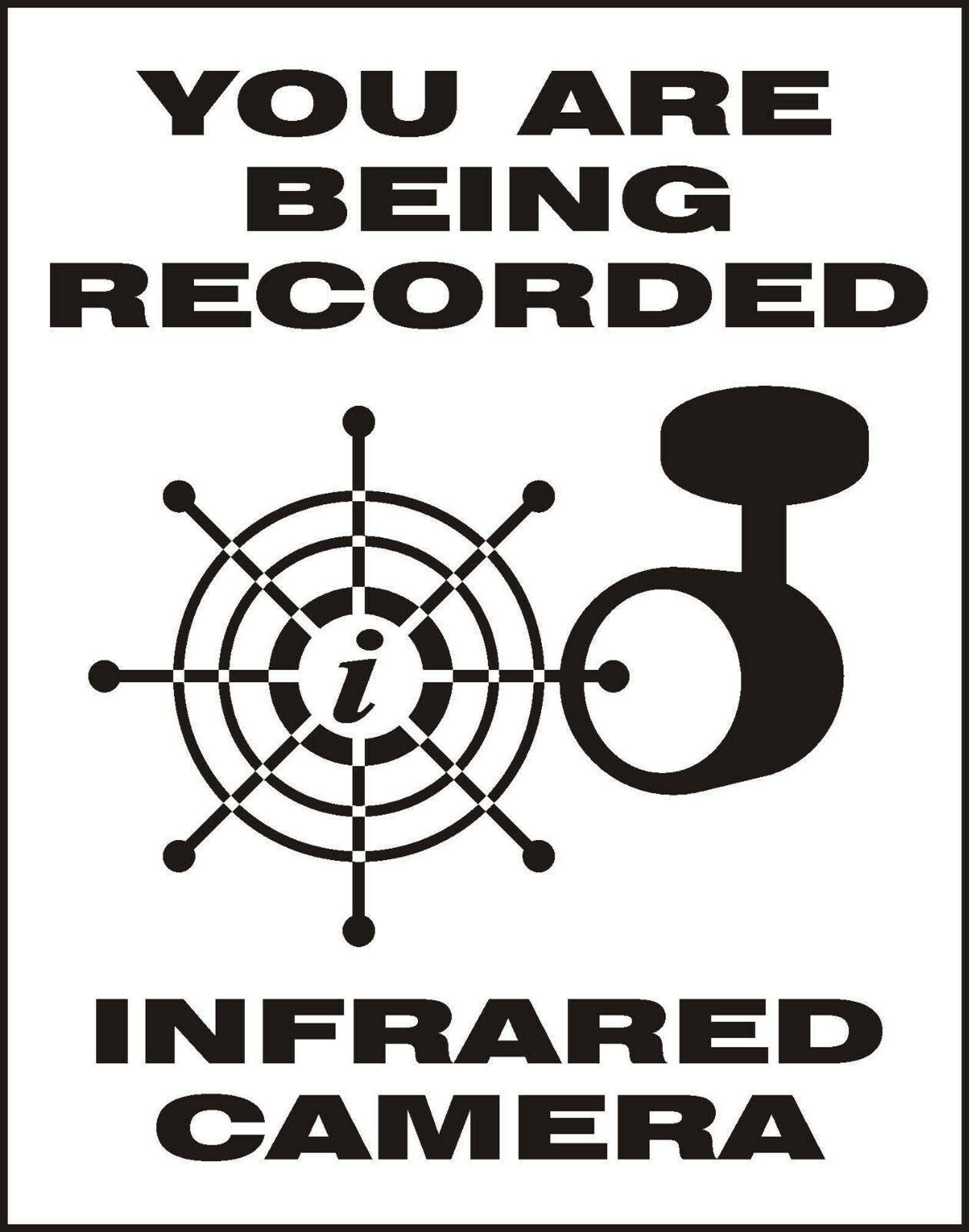 You Are Being Recorded Infrared Camera 11 X14 Aluminum Screen Printed