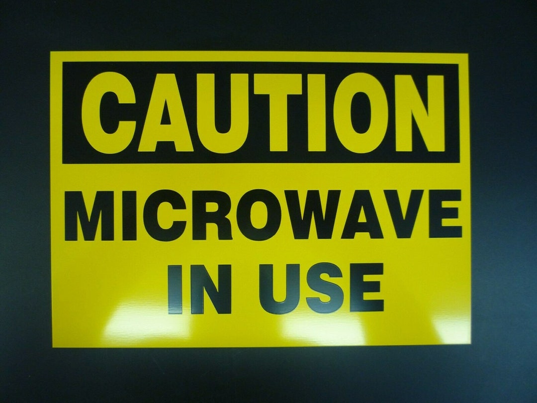 Caution Microwave in Use Aluminum Sign Screen Printed FC11 Etsy