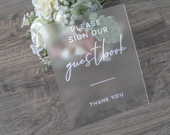 Sign Our Guest Book | Please Sign Our Guest Book | Acrylic Wedding Signs | Guest Book Sign | Frosted Acrylic Sign