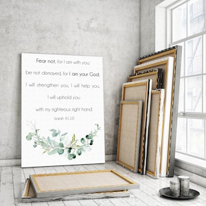 Isaiah 41:1. Bible Verse Print, Scripture Art, Scripture Wall Decor. Fear not, for I am with you; be not dismayed, for I am your God;