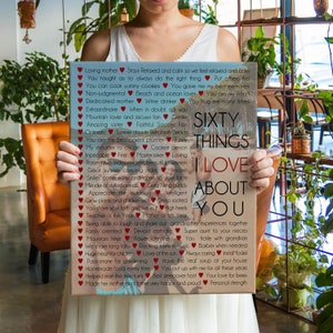 May include: A brown and white canvas print with red hearts and the text "Sixty Things I Love About You" in a white font. The text is surrounded by a list of 60 things the person loves about someone.