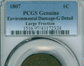 US 1807 One Cent PCGS Graded Good w/Environmental Damage