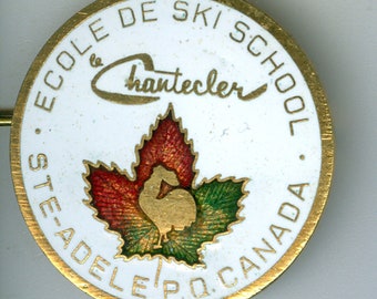 Vintage  Chantecler  Ste-Adele PQ Ski School Canada Pin