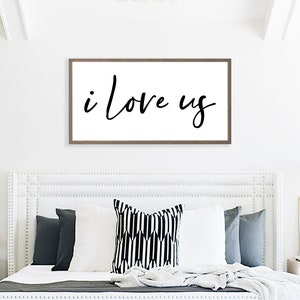 Master Bedroom Wall Art, I love Us Wood Framed Sign, Above Bed Rustic Farmhouse Decor, Over The Bed Wall Decor, Romantic Wall Hanging