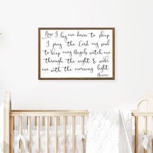 Now I Lay Me Down To Sleep Sign, Nursery Prayer Sign, Nursery Wall Art, Above The Crib Decor, Bedtime Prayer Wall Art, Framed Wood Sign