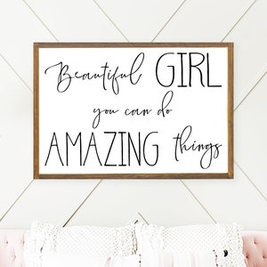 Beautiful Girl You Can Do Amazing Things Sign | Girls Room Decor | Girl Nursery Decor | Teen Bedroom Art | Inspirational Girl Quote | Tween