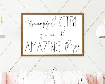Beautiful Girl You Can Do Amazing Things Sign | Girls Room Decor | Girl Nursery Decor | Teen Bedroom Art | Inspirational Girl Quote | Tween