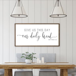 Art mural de salle à manger, Matthieu 6:11, Donnez-nous ce jour notre signe de pain quotidien, Art mural en versets bibliques, Décoration intérieure chrétienne, Prière de repas chrétien