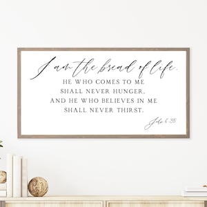 I Am The Bread Of Life Sign, John 6:35, Wooden Kitchen Scripture Sign, Bible Verse Wall Art, Dining Room Wall Decor, Christian Home Decor