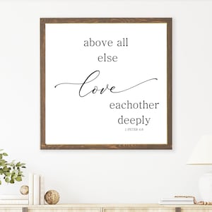 Scripture Wood Wall Art, Above All Else Love Eachother Sign, 1 Peter 4:8 Wall Hanging, Christian Home Decor, Minimalist Bibe Verse Wall Art