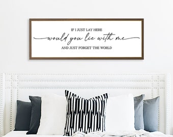 If I Lay Here Sign, Master Bedroom Wall Art, Above Bed Art, Forget The World Wall Hanging, Romantic Bedroom Art, Farmhouse Bedroom Decor