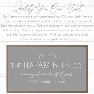 May include: A gray wooden sign with the text "EST. 2016 THE HAPAMIBITS CO. meaningful handcrafted goods BEADS SIGNS DECOR" in white lettering.