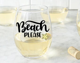 Beach Please- Summer Wine Glass- Summer House Wine Glass- Teacher End of Year Gift- Beach Lover Gift