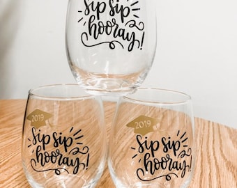 Sip Sip Hooray Graduation Wine glass. Graduation Favors. Graduation Favor. Graduation Gifts. Gifts for Grad. Graduation Gifts.