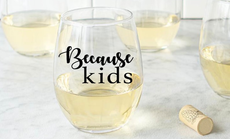 Mom Wine Cup Mom Christmas Gift Mommy Juice Because Kids Wine Glass Gift for Mom Funny Mom Gifts Mom Wine Glasses